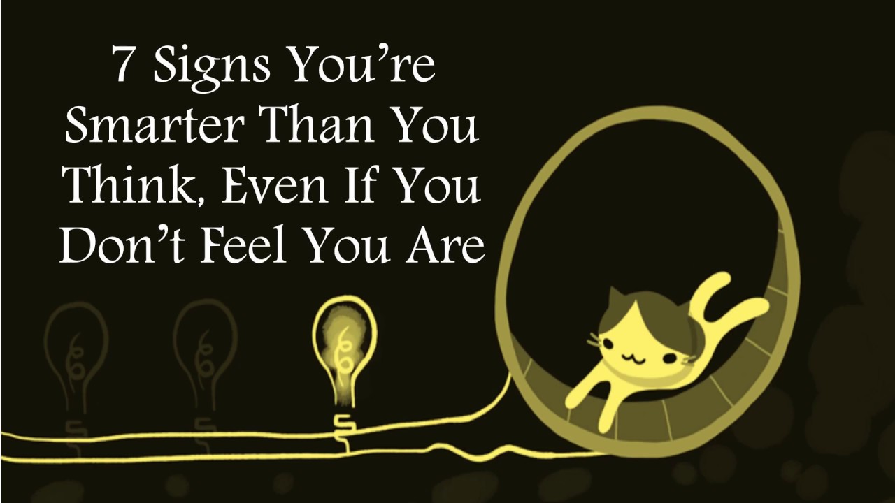 7 signs you are smarter than you think - YouTube