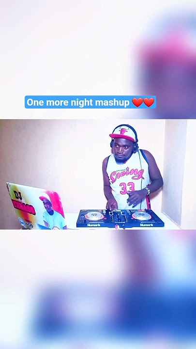 One more night mashup ❤️❤️