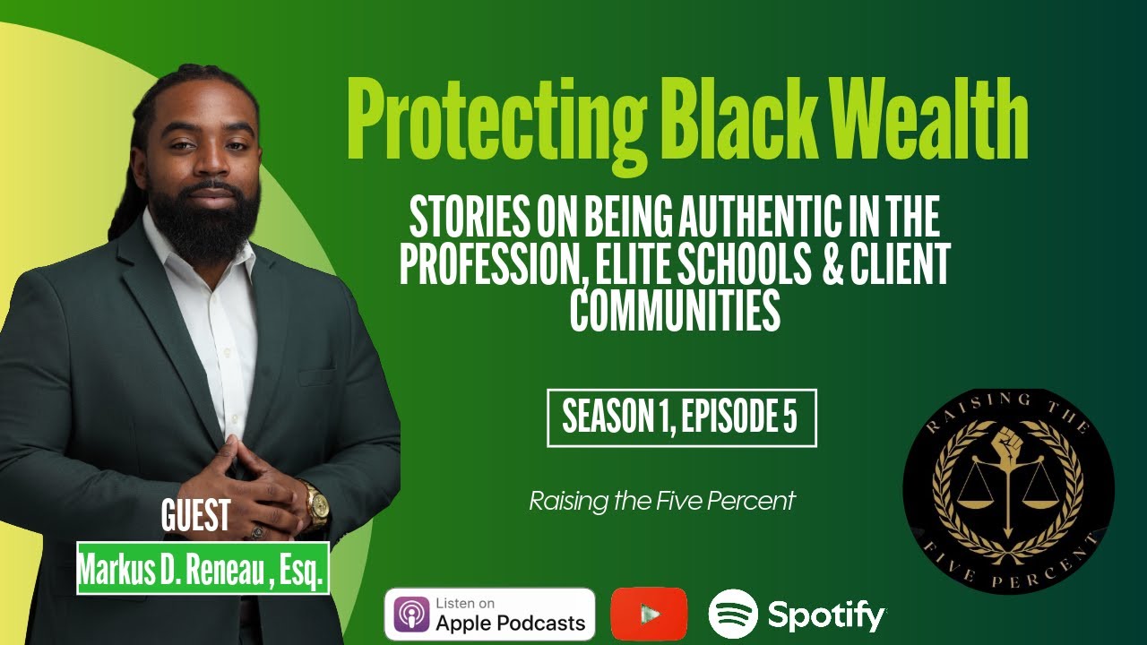Protecting Black Wealth with Markus Reneau