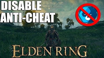 *UPDATED* HOW TO DISABLE ANTI CHEAT IN ELDEN RING!