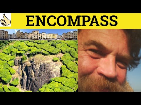 🔵 Encompass - Encompass Meaning - Encompass Examples - Encompass Definition - Formal Vocabulary