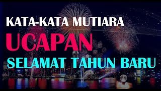 Kata-kata Mutiara Ucapan SELAMAT TAHUN BARU 2022 - HAPPY NEW YEAR 2022