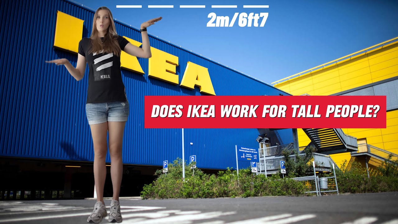 My IKEA Adventure as a 6'7