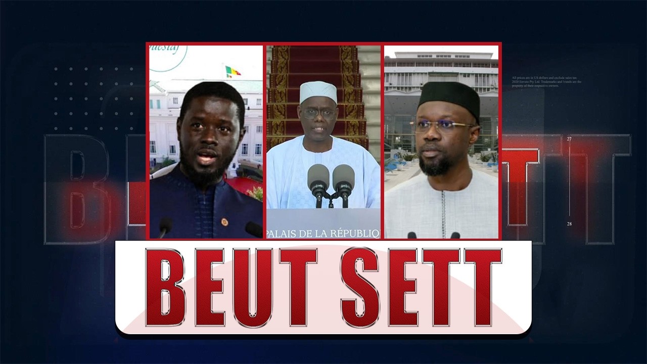 🔴  BEUT SETT: UN GOUVERNEMENT SANS PASTEF, Prémices d’une confrontation ?