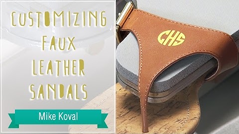 Customizing Faux Leather Sandals