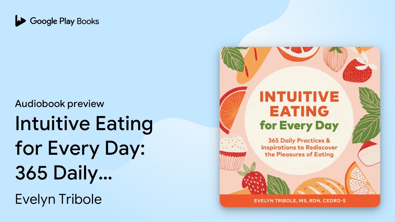 Intuitive Eating for Every Day: 365 Daily… by Evelyn Tribole ...
