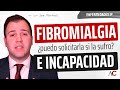 Fibromialgia: Criterios para Incapacidad Permanente