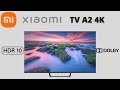 Xiaomi tv a2 4k