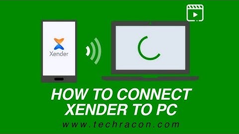 How to Connect Xender to PC/Laptop Wirelessly