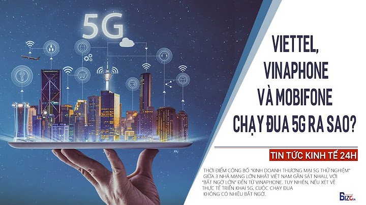 So sánh 4g vinaphone và viettel năm 2024