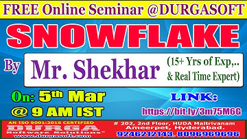 SNOWFLAKE (FREE Seminar) Online Training @ DURGASOFT