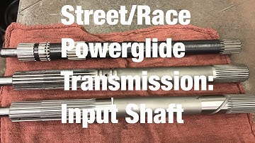 Street/Race Powerglide Transmission: Input Shaft