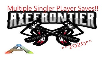 (2020)Multiple Single Player Saves Ark: Survival Evolved (Works on any Map)
