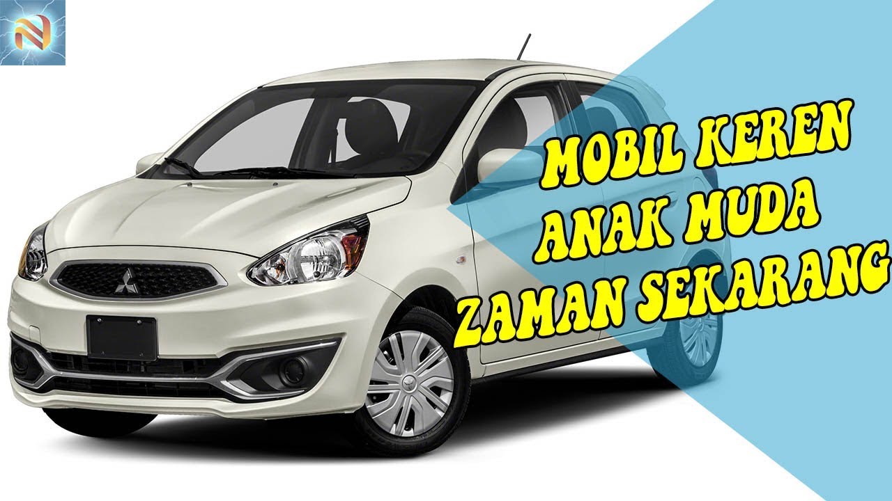  MOBIL  KEREN UNTUK  ANAK  MUDA  ZAMAN SEKARANG YouTube