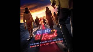 Bad Times at the El Royale Soundtrack - 'I Spy With My Little FBI' - Michael Giacchino