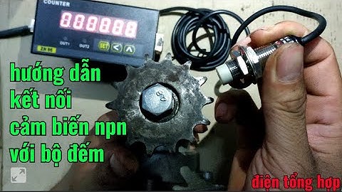hướng dẫn kết nối cảm biến với bộ đếm,Instruction for connecting sensor to counter,#điệntổnghợp