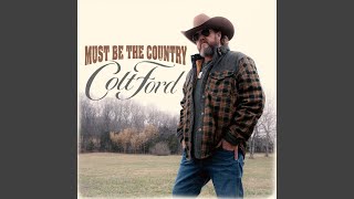 Video thumbnail of "Colt Ford - Boys Will Be Boys"