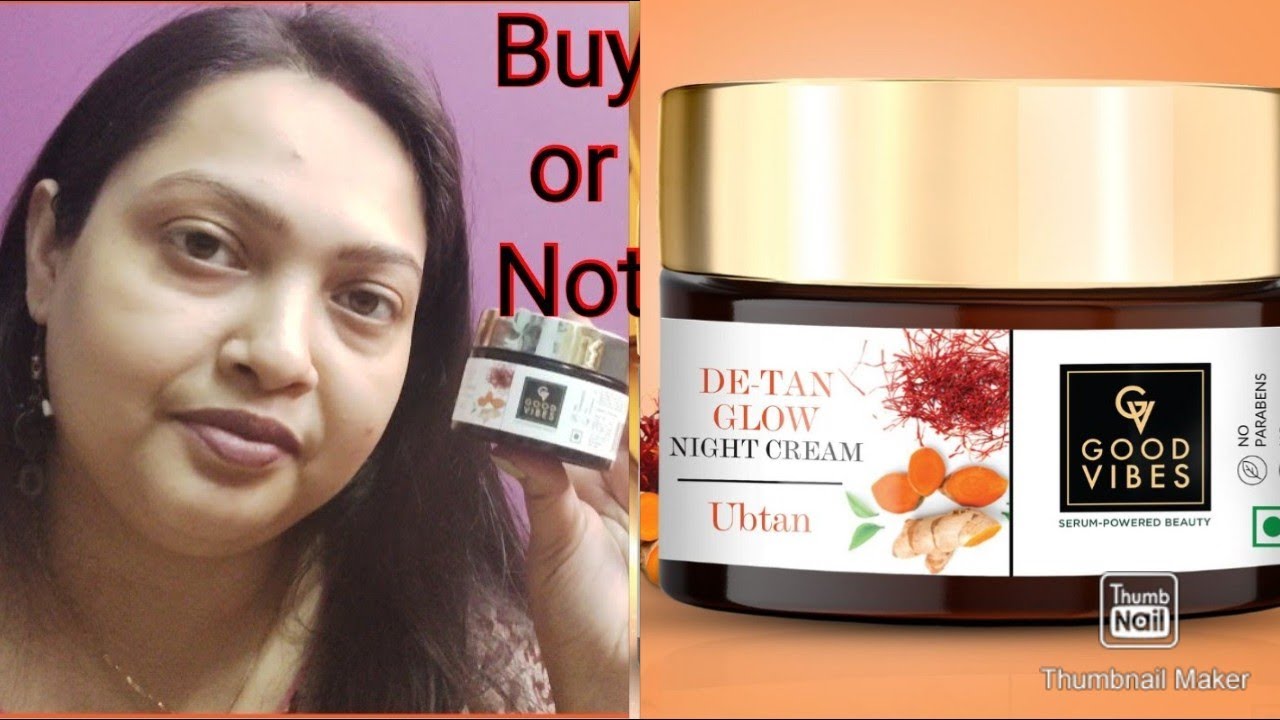 Good vibes De-tan glow ubtan night cream