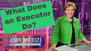 What does an Executor of a Will do with Cheryl Maloney