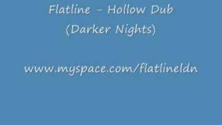 Flatline - Hollow Dub ft Carleton - Dubstep