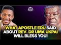 Apostle Edu Speaks About Daddy Uma Ukpai God S Anointed A Great Patriarch Of The Faith Umaukpai