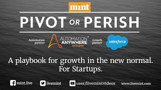 Pivot or Perish: A playbook for growth in the new normal for start-ups