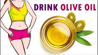 DRINK OLIVE OIL Every Morning on Empty Stomach |10 Effective Olive Oil Benefits | 5-Minute Treatment