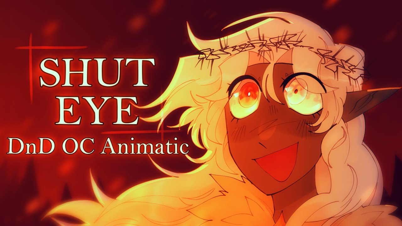 Shut Eye   DnD OC animatic