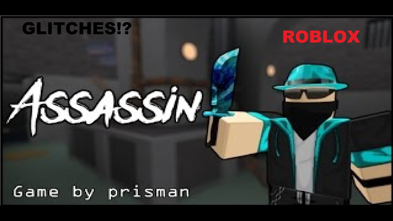 GLITCHES IN ASSASSIN Assassin ROBLOX YouTube 