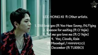 LEE HONG KI  ft Other artists  5 Songs I Like it