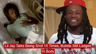 Famous Lil Jay Talks Being Shot 15 Times , Bullets Still Lodged In Body #news Profile