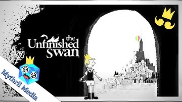 The Unfinished Swan FULL Gameplay Walkthrough (With Commentary) [HD] [FULL GAME] [STEAM]