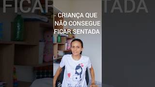 Cobrar que a criança fique sentada pode não funcionar por esse motivo