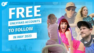 Free OnlyFans Accounts to Follow in May 2023