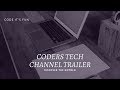 Coders tech channel trailer