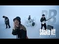 Shake it!!