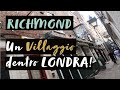 ECCO PERCHE' NON PUOI PERDERTI RICHMOND a LONDRA | Vivere e Visitare Londra