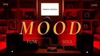 MOOD: Nu Funk & Soul | 005