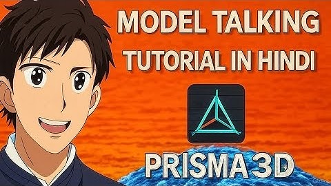 How to Explain How to talk model in prisma3d