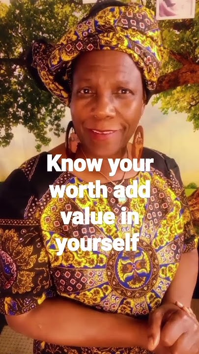 know your worth add value to yourself - YouTube