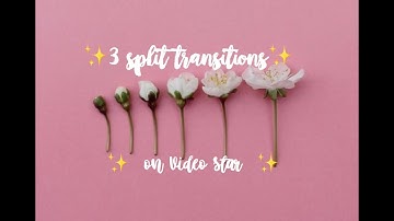 3 split transitions on video star✨