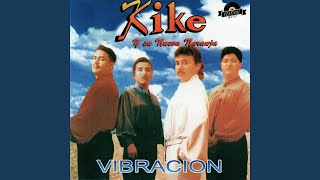 Video thumbnail of "Kike Y La Nueva Naranja - Vibración"