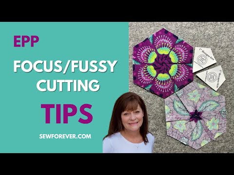 English Paper Piecing Made Easy. Focus/Fussy Cutting Tutorial