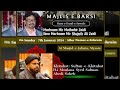 Live majliseaza barsi of late mutahir zaidi saheb mysore bayan by maulana syed salman abedi saheb