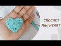 crochet mini heart 💙 || crochet tutorial || for absolute beginners ||