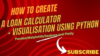 Building a Powerful Loan Calculator with Python: Mastering Financial Planning step 1!
