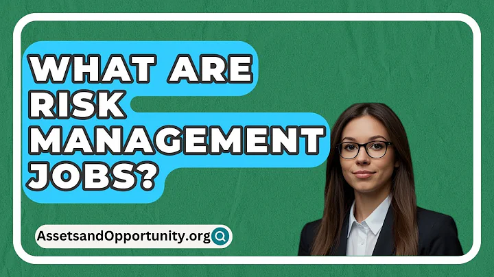 What Are Risk Management Jobs? - AssetsandOpportunity.org