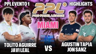 🏆 Pro Padel League: Tolito Aguirre y Javi Leal vs Agustin Tapia y Jon Sanz | PPL Miami Highlights