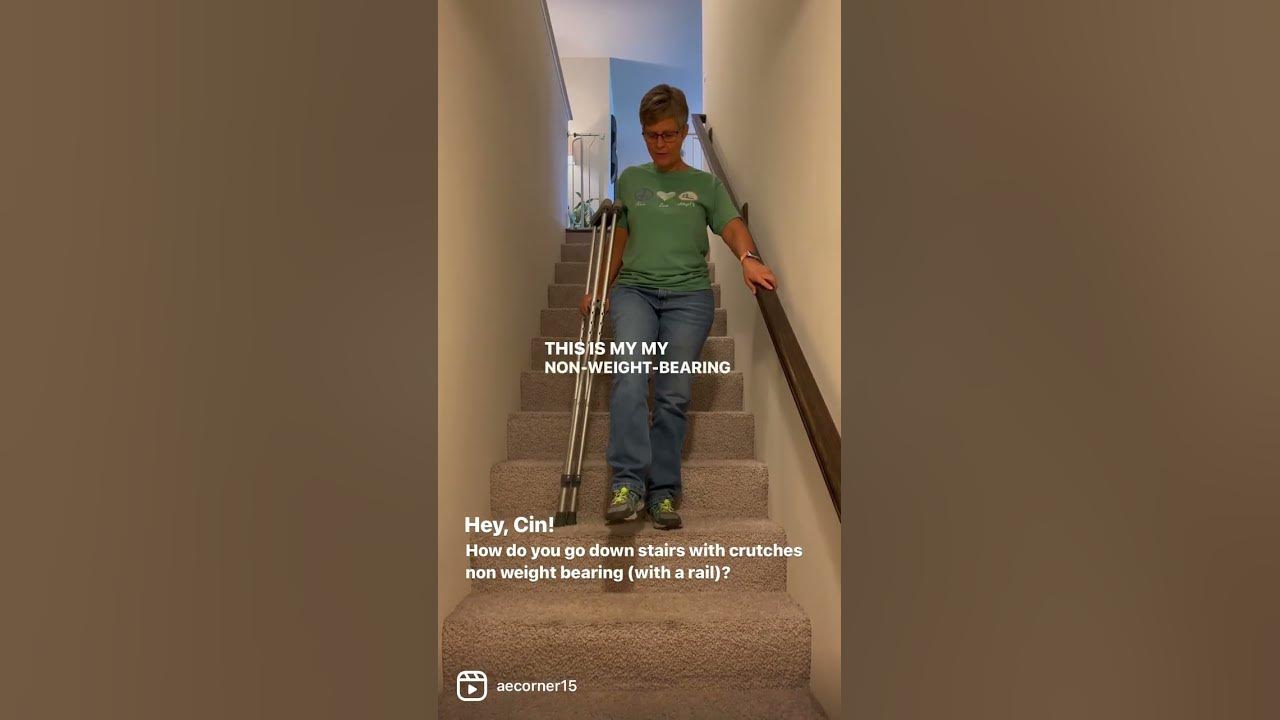 How do you go down stairs with crutches using a handrail? YouTube