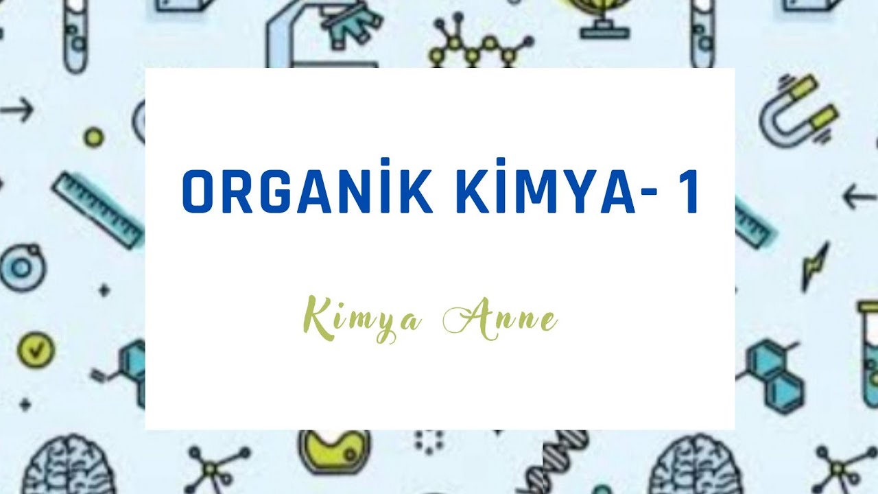 Organik Kimya-1-Organik ve Anorganik BİLEŞİKLER (12.Sınıf AYT)
